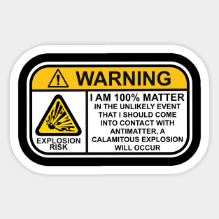 WARNING: Antimatter Explosion Risk Sticker